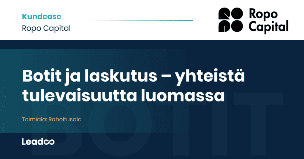 Robo Capital Leadoo case study Botit ja laskutus – yhteistä tulevaisuutta luomassa