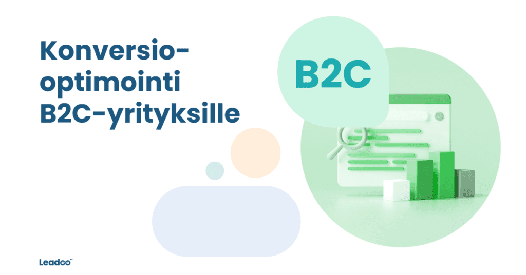 B2C Fin myyntisykli Konversio-optimointi pähkinänkuoressa B2C-yrityksille
