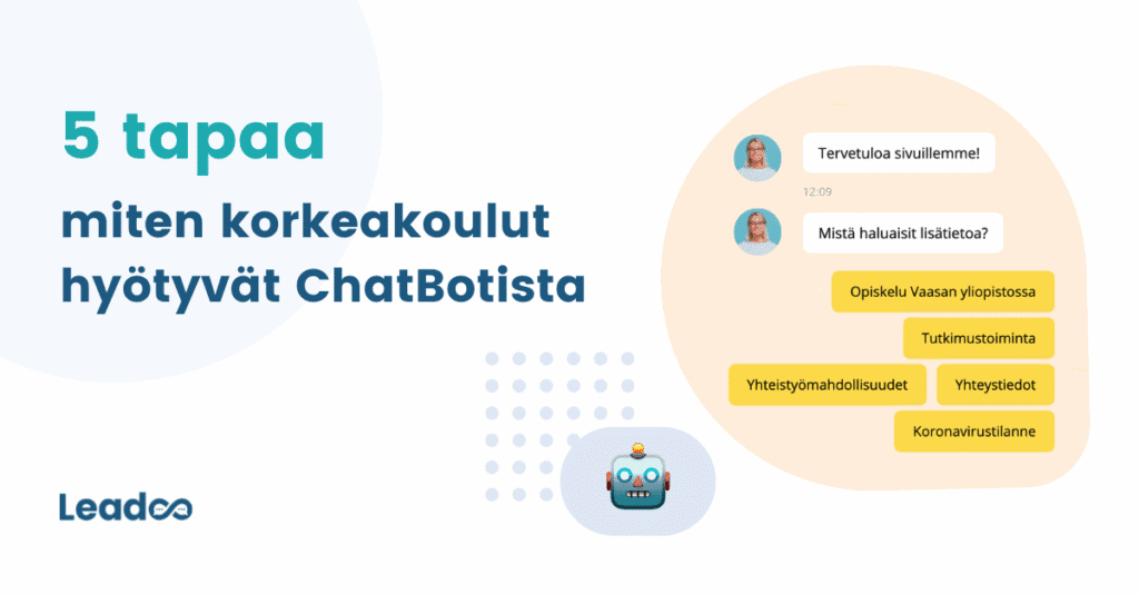 korkeakoulut chatbot 1 korkeakoulu Miten korkeakoulut hyötyvät ChatBotista? 5 tapaa