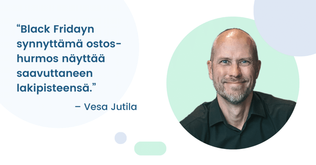 Sere images 19 retargetointi Leadoon toimitusjohtaja Vesa Jutila Talouselämässä: “Black Fridayn synnyttämä ostoshurmos näyttää saavuttaneen lakipisteensä”