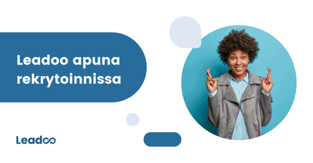 Leadoo rekrytoinnissa konversioprosentti Miten Leadoo voi auttaa rekrytoinnissa?