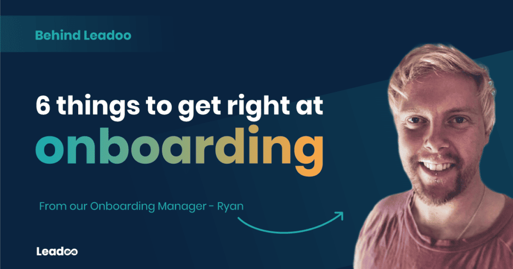 onboarding Leadoo leadoo user types 6 things to get right at onboarding