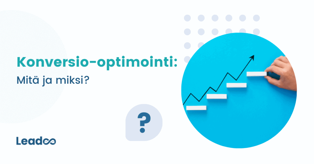 Konversio optimointi konversio-optimointi Konversio-optimointi – mitä ja ennen kaikkea miksi?