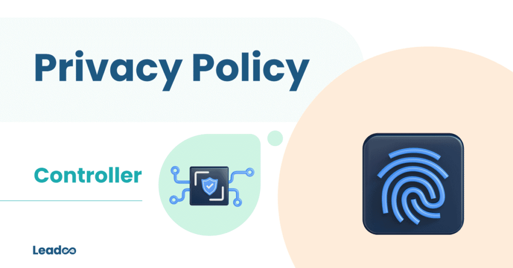 Privecy policy controller Identify the hottest leads and close more deals Privacy Policy (Controller)