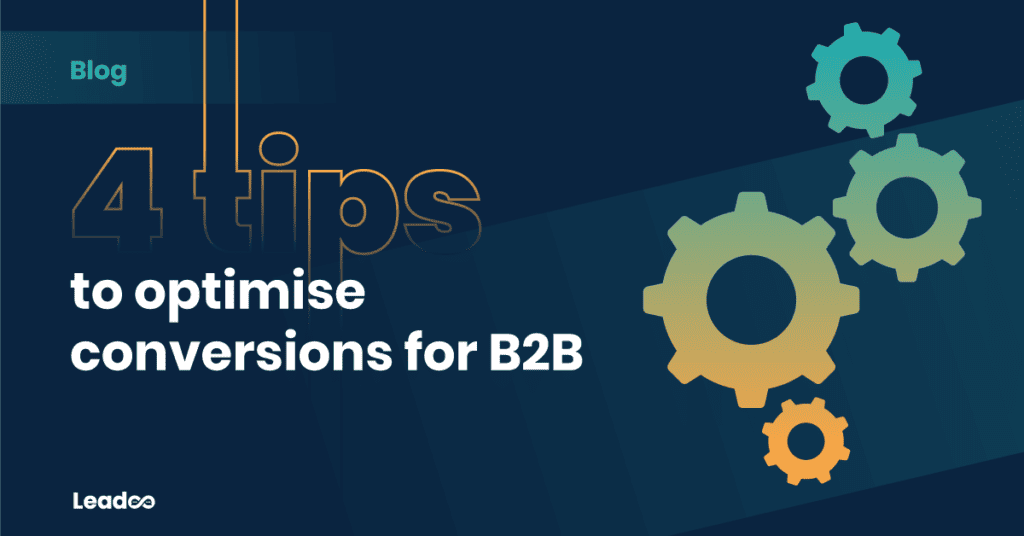 optimise conversion for b2b leadoo leadoo 4 ways to optimise conversions for B2B