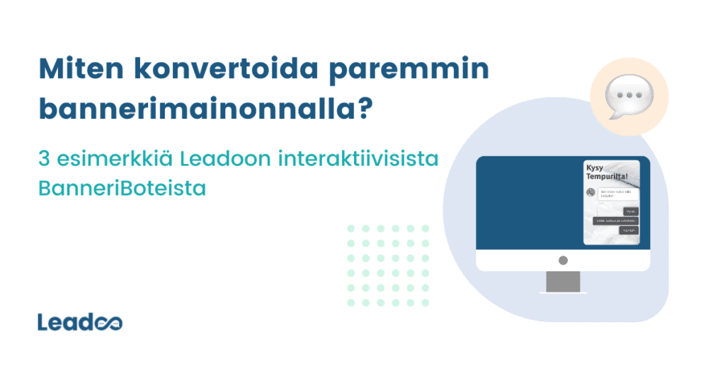 BanneriBotti korkeakoulu Miten konvertoida paremmin bannerimainonnalla? Hyödynnä interaktiivista BanneriBottia!