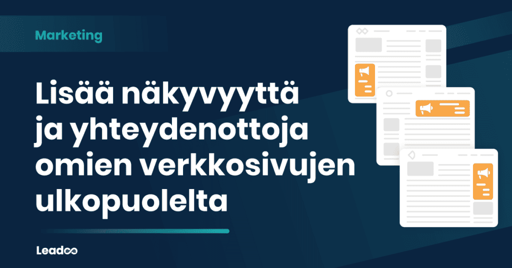 bannerbots Leadoo kampanja Bottien avulla lisää näkyvyyttä ja yhteydenottoja myös omien verkkosivujen ulkopuolelta