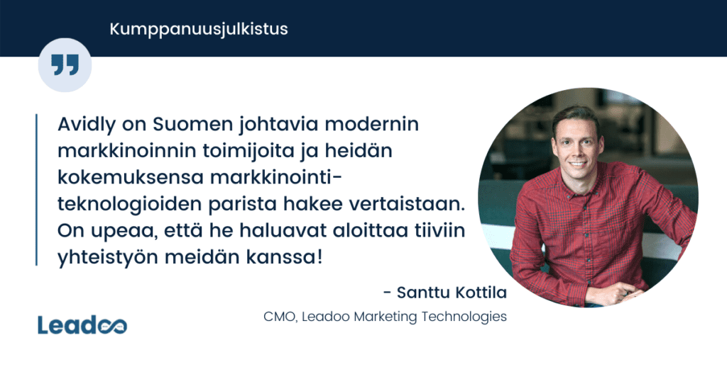 Santtu quote Avidly ja Leadoo Avidly ja Leadoo julkistavat kumppanuutensa