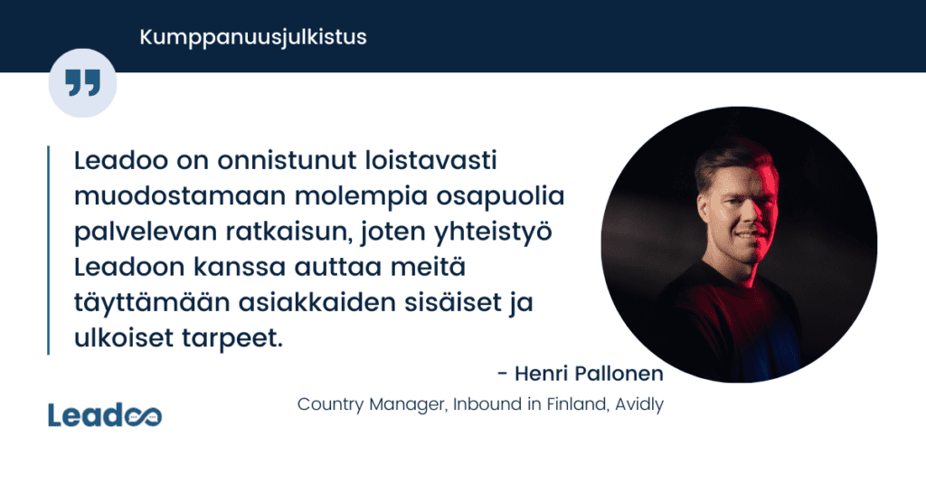 Henri quote Avidly ja Leadoo Avidly ja Leadoo julkistavat kumppanuutensa