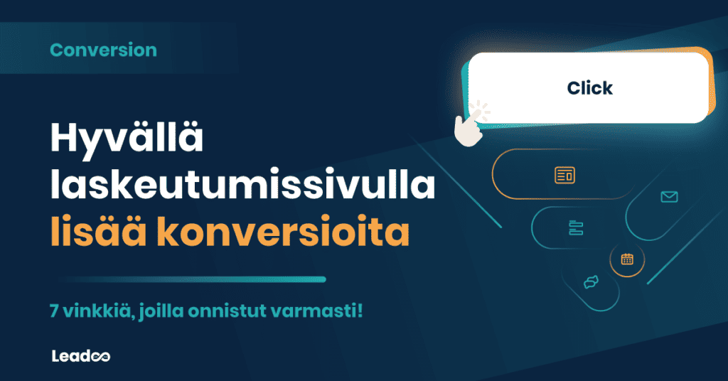 lending leads to more conversions personointi Hyvällä laskeutumissivulla lisää konversioita