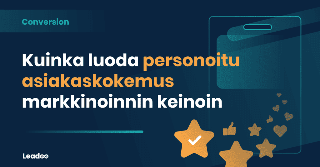 personalised user experience verkkosivu Kuinka luoda personoitu asiakaskokemus markkinoinnin keinoin