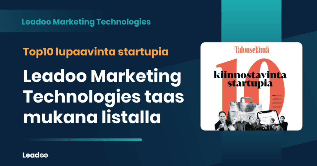 Top10 lupaavinta startupia Leadoo 1 Digitaalinen myynti Talouselämä listasi Suomen Top10 lupaavinta startupia. Leadoo Marketing Technologies taas mukana listalla