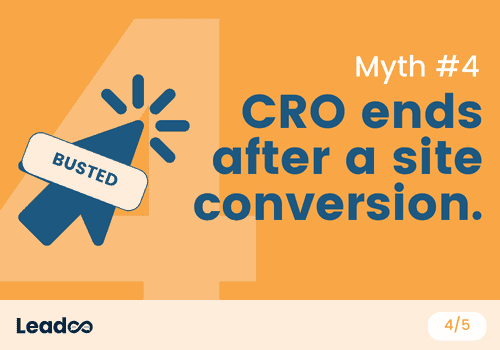 CRO ends after a site conversion