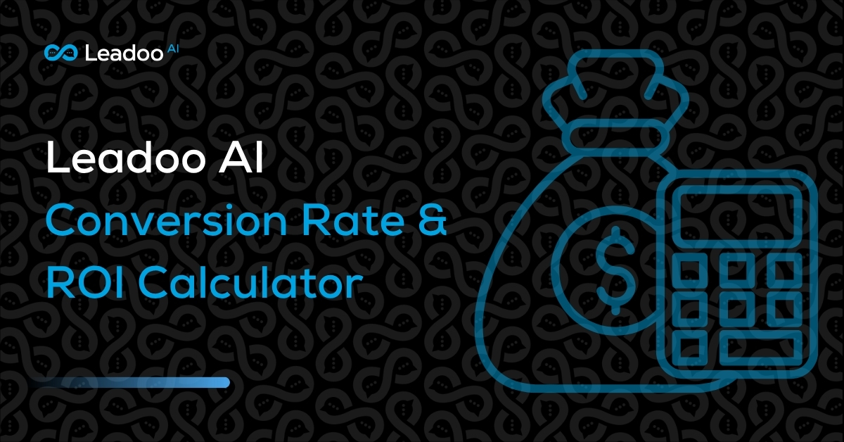 Conversion Rate & ROI Calculator | Leadoo - Conversion Platform