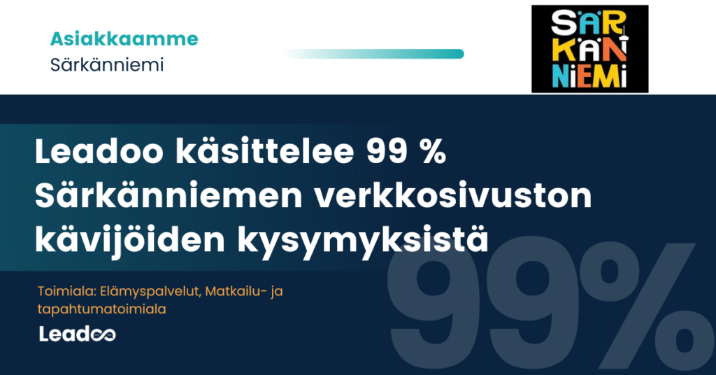 Sarkanniemi Särkänniemi x Leadoo: Sujuvaa arkea ja palveleva asiakaskokemus