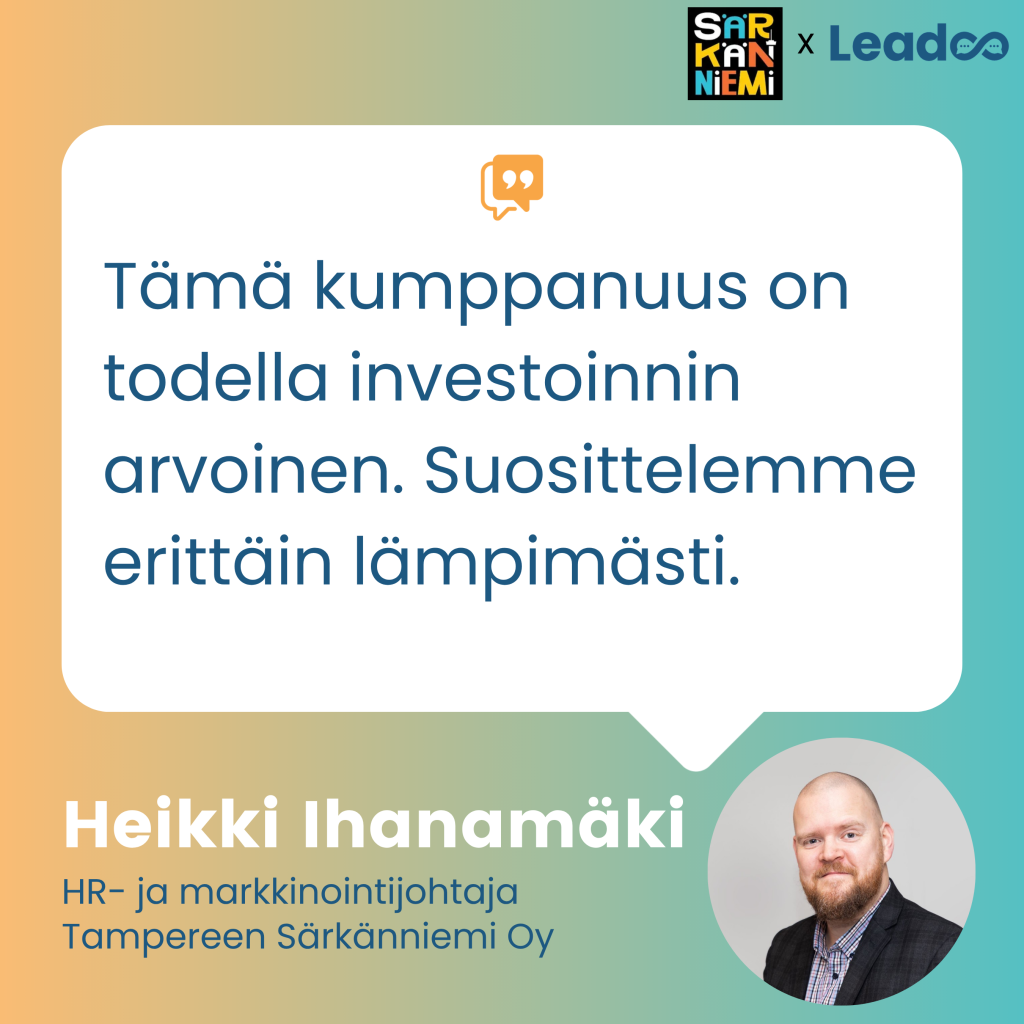 Heikki Ihanamaki 2 Särkänniemi x Leadoo: Sujuvaa arkea ja palveleva asiakaskokemus