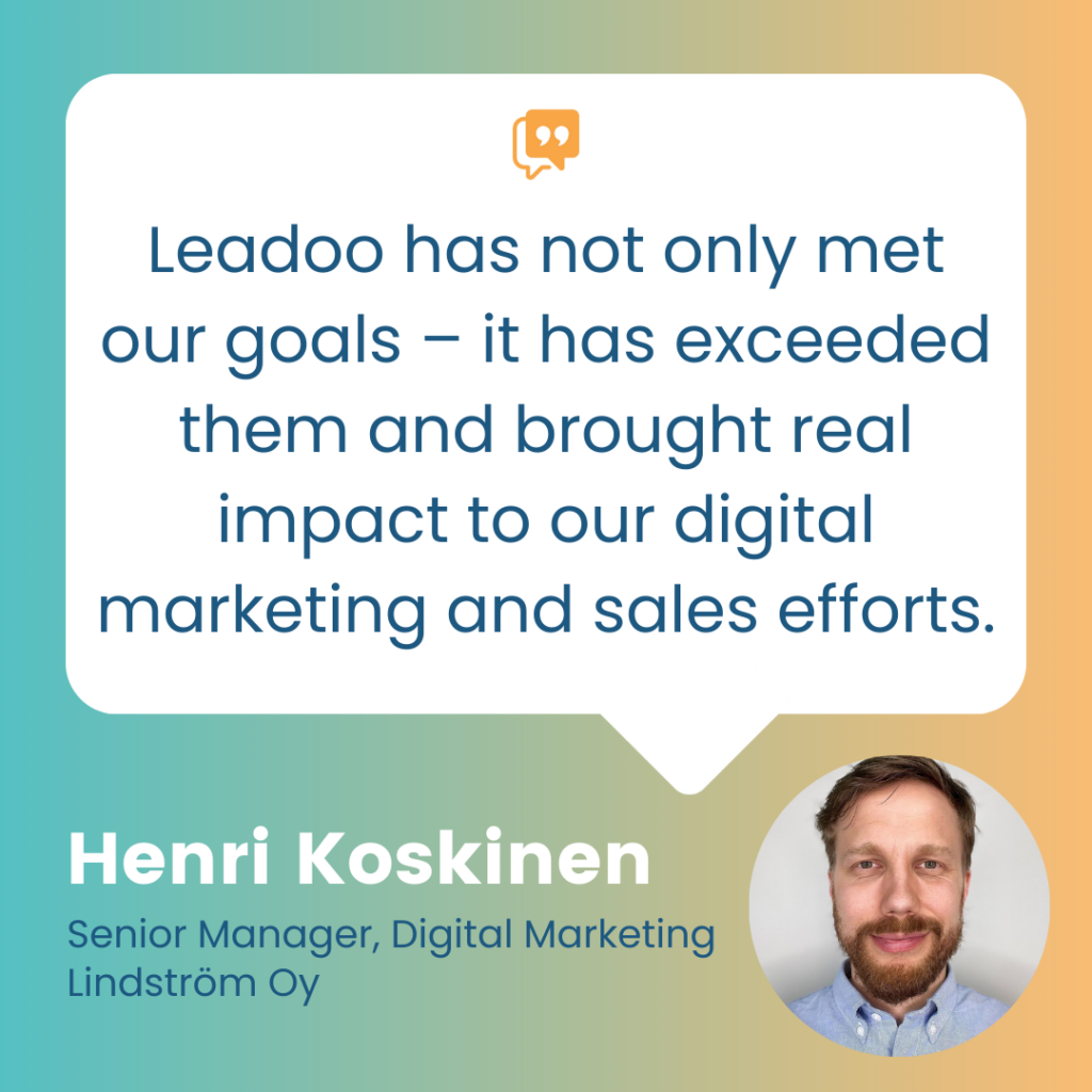 Lindström x Leadoo: More Personalized Customer Experience 3 Lindström’s Senior Manager says the solution met their goals.