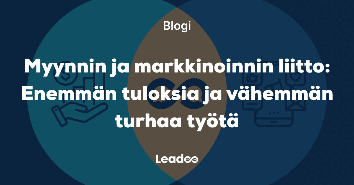 Myynnin ja markkinoinnin liitto: enemmän tuloksia ja vähemmän turhaa työtä